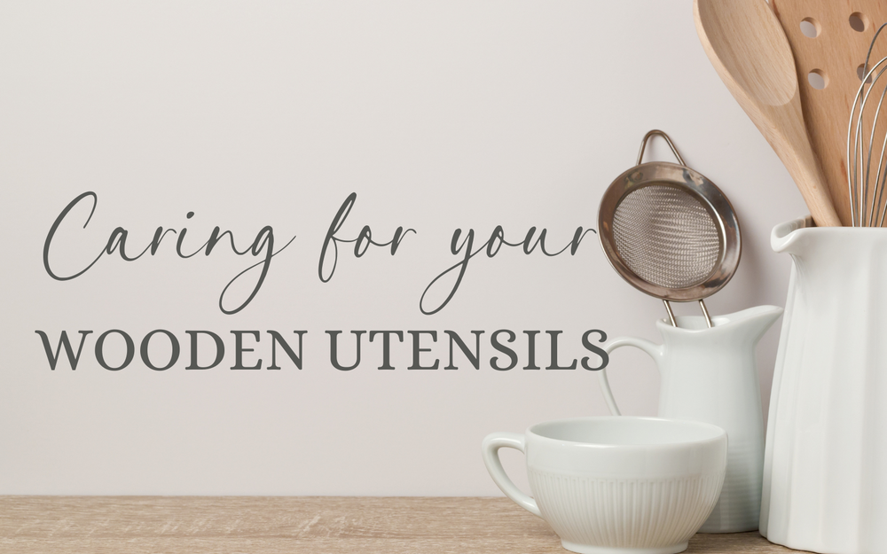 Caring for Your Wooden Utensils